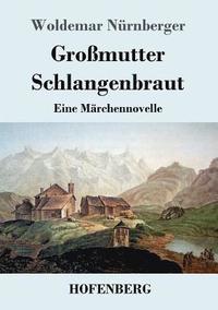 bokomslag Großmutter Schlangenbraut