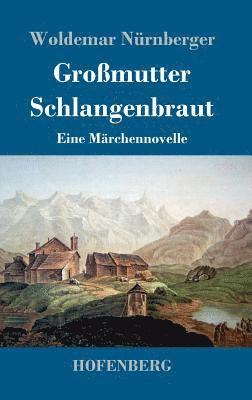 Gromutter Schlangenbraut 1