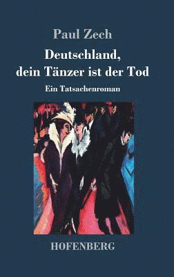 Deutschland, dein Tnzer ist der Tod 1