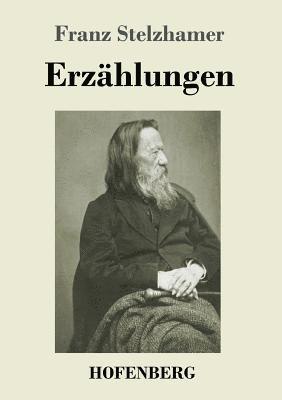 Franz Stelzhamer - Erzählungen, Häftad