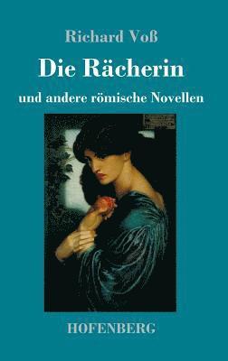 Richard Voß - Rächerin, Inbunden