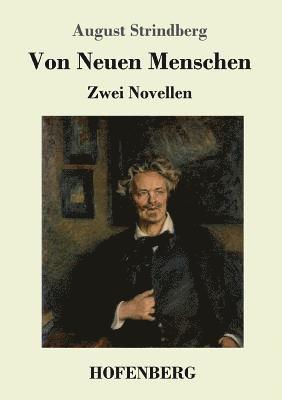 Von Neuen Menschen 1