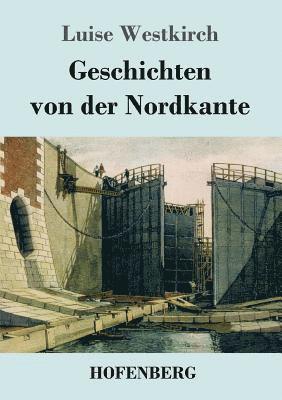 bokomslag Geschichten von der Nordkante