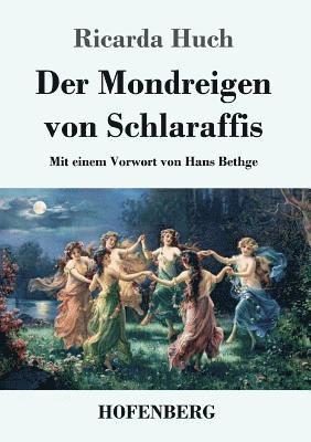 Der Mondreigen von Schlaraffis 1