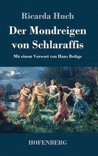 bokomslag Der Mondreigen von Schlaraffis