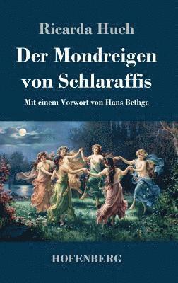 Der Mondreigen von Schlaraffis 1