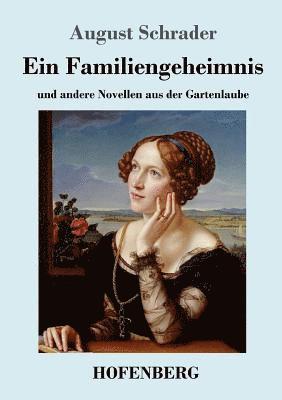 August Schrader - Familiengeheimnis, Häftad