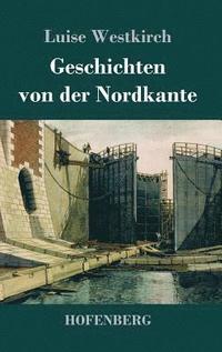 bokomslag Geschichten von der Nordkante