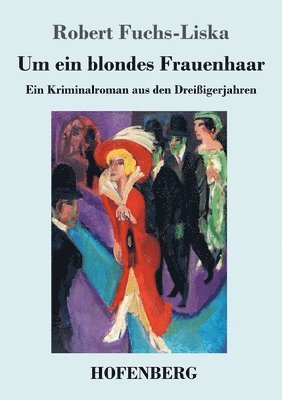 bokomslag Um ein blondes Frauenhaar