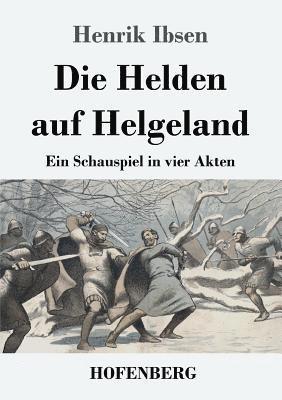 Henrik Ibsen - Helden auf Helgeland, Häftad