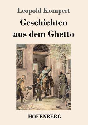 Leopold Kompert - Geschichten aus dem Ghetto, Häftad