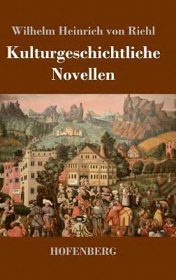 Kulturgeschichtliche Novellen 1