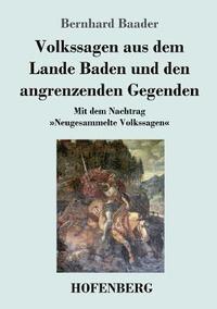 bokomslag Volkssagen aus dem Lande Baden und den angrenzenden Gegenden