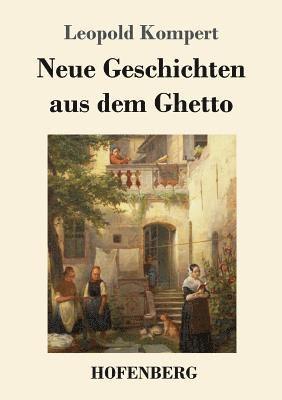 Leopold Kompert - Neue Geschichten aus dem Ghetto, Häftad