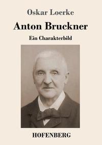 bokomslag Anton Bruckner