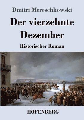 Dmitri Mereschkowski - vierzehnte Dezember, Häftad
