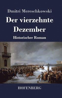 Dmitri Mereschkowski - vierzehnte Dezember, Inbunden