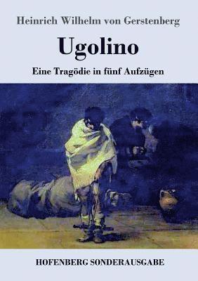 Heinrich Wilhelm Von Gerstenberg, Heinrich Wilhelm von Gerstenberg - Ugolino, Häftad