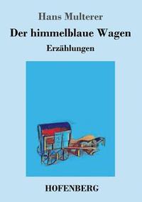 bokomslag himmelblaue Wagen