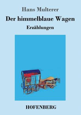 bokomslag himmelblaue Wagen