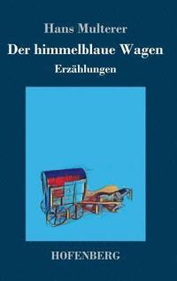 bokomslag himmelblaue Wagen