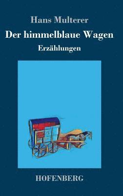 bokomslag himmelblaue Wagen