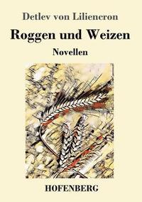 bokomslag Roggen und Weizen