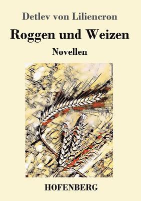 Roggen und Weizen