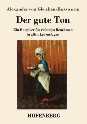 Der gute Ton 1