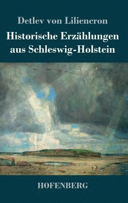 bokomslag Historische Erzählungen aus Schleswig-Holstein