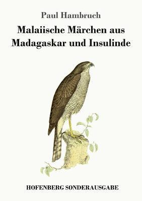 bokomslag Malaiische Mrchen aus Madagaskar und Insulinde