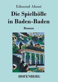 bokomslag Die Spielhlle in Baden-Baden