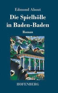 bokomslag Die Spielhlle in Baden-Baden