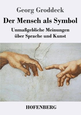 Georg Groddeck - Mensch als Symbol, Häftad