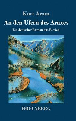 An den Ufern des Araxes 1