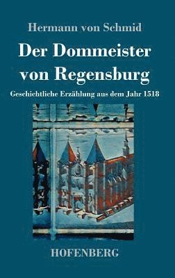 Der Dommeister von Regensburg 1