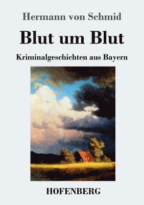 Blut um Blut 1