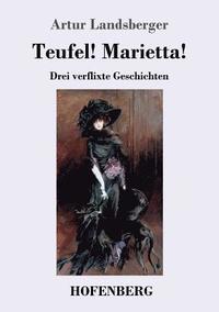 bokomslag Teufel! Marietta!