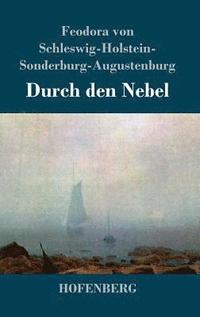 bokomslag Durch den Nebel