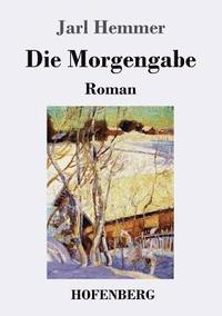 bokomslag Die Morgengabe