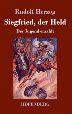 bokomslag Siegfried, der Held