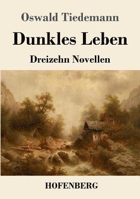 Dunkles Leben
