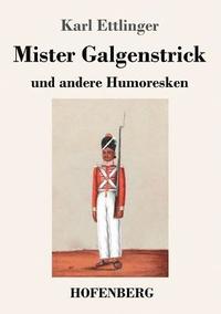 bokomslag Mister Galgenstrick