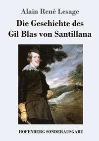 bokomslag Die Geschichte des Gil Blas von Santillana