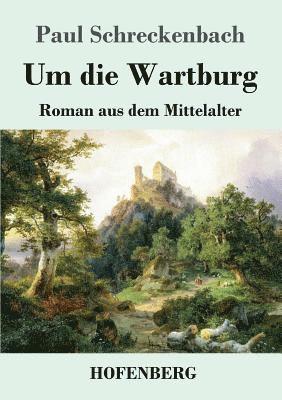 bokomslag Um die Wartburg