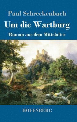 bokomslag Um die Wartburg