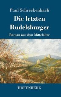 bokomslag Die letzten Rudelsburger