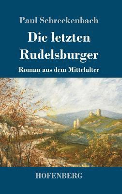 bokomslag Die letzten Rudelsburger