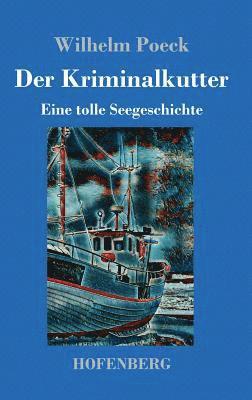 Der Kriminalkutter 1