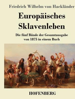 Europäisches Sklavenleben